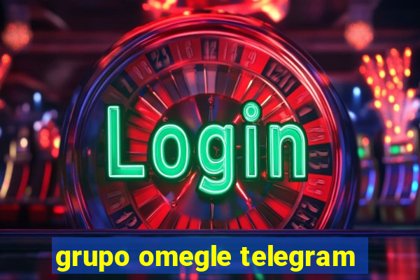 grupo omegle telegram